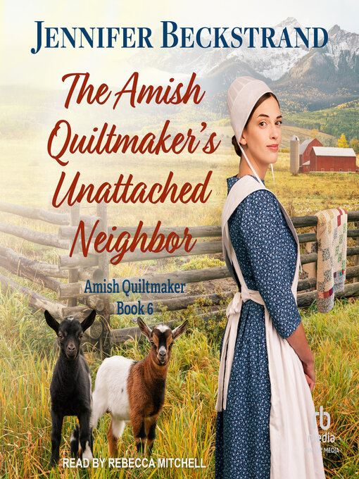 Title details for The Amish Quiltmaker's Unattached Neighbor by Jennifer Beckstrand - Wait list